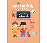 Je suis en maternelle - Ma rentrée à l'école