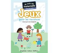 Je suis en maternelle - Mes jeux pour les vacances - Chez les petits Graphisme - Lettres - Chiffres... - Astrid Chef D'Hotel - Flammarion Jeunesse Pere Castor - broché - Document jeunesse