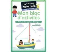 Je suis en maternelle - Mon bloc d'activités - Chez les moyens Astrid Chef D'Hotel (Auteur)