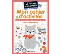 Je suis en maternelle - Mon cahier d'activités. Grande section Astrid Chef D'Hotel (Auteur), Gaël Le Neillon (Illustration)