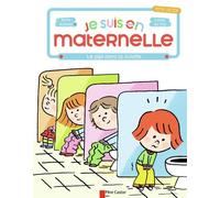 Je Suis En Maternelle - Tome 3 - Le Pipi Dans La Culotte