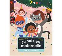 Je Suis En Maternelle - Tome 5 - Vive Le Carnaval !