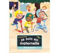 Je suis en maternelle - Vive la récré !