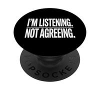 Je suis en Train d'écouter et de ne Pas Accepter Une déclaration Sarcastique PopSockets PopGrip Adhésif