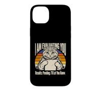 Je suis en Train d'évaluer Vos résultats en Attendant de Vous informer, Chat Coque pour iPhone 14 Plus