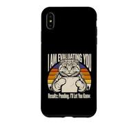 Je suis en Train d'évaluer Vos résultats en Attendant de Vous informer, Chat Coque pour iPhone XS Max