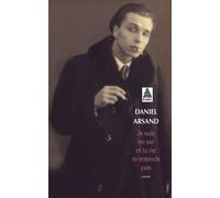 Daniel Arsand – Je suis en vie et tu ne m'entends pas – Actes Sud