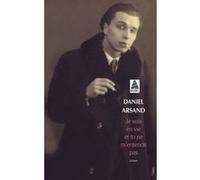 Je suis en vie et tu ne m'entends pas Daniel Arsand (Auteur)