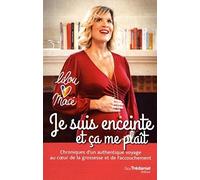 Je suis enceinte et ça me plaît