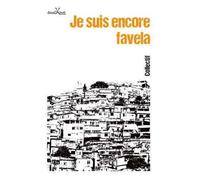 Je suis encore favela - Collectif - Anacaona - broché - Roman