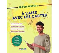 Je suis (enfin !) à l’aise avec les cartes: Réussir le contrôle continu en première et en terminal