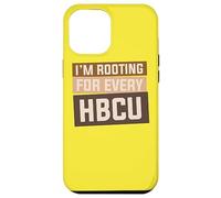 Je suis enraciné pour Chaque HBCU | Histoire des Noirs Coque pour iPhone 12 Pro Max