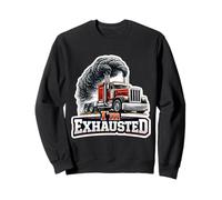 Je suis épuisé Funny Truck Driver Exhust Trucker Trucker Truckie Pun Sweatshirt