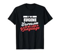 Je suis Eugene : Le langage Sarcastique Dit Un nom drôle d'Eugene T-Shirt Graphique avec Valeur, Homme, Noir, M