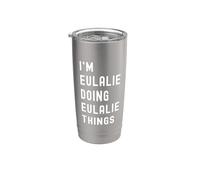 Je Suis Eulalie Qui Fait Des Choses à Eulalie Gobelet isotherme en acier inoxydable double paroi