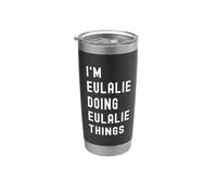 Je Suis Eulalie Qui Fait Des Choses à Eulalie Gobelet isotherme en acier inoxydable double paroi