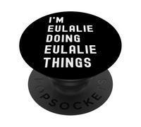 Je suis Eulalie Qui Fait des Choses à Eulalie PopSockets PopGrip Adhésif