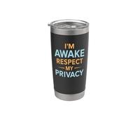 Je suis éveillé Respectez ma vie privée Funny Sleep Gobelet isotherme en acier inoxydable double paroi