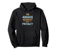 Je suis éveillé Respectez ma Vie privée Funny Sleep Sweat à Capuche