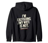 Je suis Facile à Vivre, ma Femme n'est Pas respectueuse Sweat à Capuche