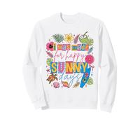 Je suis Faite pour de joyeuses journées ensoleillées, Vacances d'été Sweatshirt
