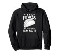 Je suis Fan de Tacos dans ma Bouche Sweat à Capuche