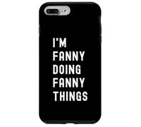 Je suis Fanny Qui Fait des Choses à Fanny Coque pour iPhone 7 Plus/8 Plus