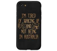 Je suis fatigué de me réveiller et de ne Pas être en Australie Souvenir Coque pour iPhone SE (2020) / 7/8