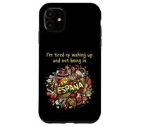 Je suis fatigué de me réveiller et de ne pas être en Espagne (Espana) Coque pour iPhone 11