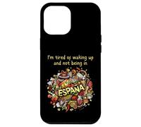 Je suis fatigué de me réveiller et de ne pas être en Espagne (Espana) Coque pour iPhone 12 Pro Max