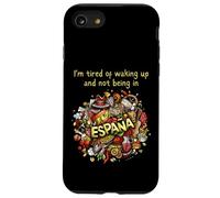 Je suis fatigué de me réveiller et de ne pas être en Espagne (Espana) Coque pour iPhone SE (2020) / 7 / 8