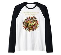 Je suis fatigué de me réveiller et de ne pas être en Espagne (Espana) Manche Raglan