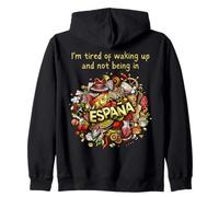 Je suis fatigué de me réveiller et de ne pas être en Espagne (Espana) Sweat à Capuche