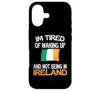 Je suis fatigué de me réveiller et de ne Pas être en Irlande Coque pour iPhone 17