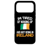 Je suis fatigué de me réveiller et de ne Pas être en Irlande Coque pour iPhone 17 Pro Max