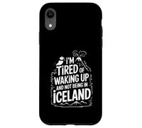 Je suis fatigué de me réveiller et de ne Pas être en Islande Coque pour iPhone XR