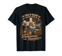 Je suis fatigué de me réveiller et de ne Pas être en République Dominicaine T-Shirt Graphique avec Valeur
