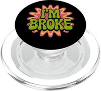 Je suis fauché, ce Qui Signifie Un Dicton Amusant : « Qui n'a Pas d'argent, Je suis fauché » PopSockets PopGrip pour MagSafe