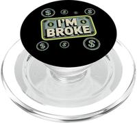 Je suis fauché, ce Qui Signifie Un Dicton Amusant : « Qui n'a Pas d'argent, Je suis fauché » PopSockets PopGrip pour MagSafe