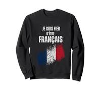 Je suis Fier d`être français Sweatshirt