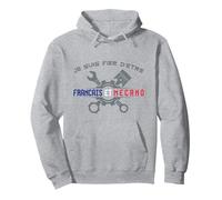 Je suis Fier d'être Français et Mecano Mécanicien Mécano Sweat à Capuche