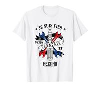 Je suis fier d'être Français et Mecano Mécanicien Mécano T-Shirt