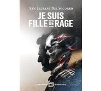 Je suis fille de rage – Les Éditions Albin Michel