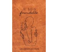 Je suis formidable - 50 citations inspirantes - Lettres à moi même à écrire - Zone détente , jeux et coloriages Zen: Carnet complémentaire au Carnet de réconfort pour les amoureux des mots