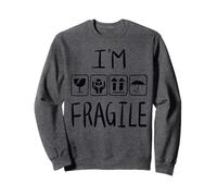 Je suis Fragile Funny Package Millenial dessiné à la Main Sweatshirt