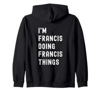 Je suis Francis Qui Fait des Choses à Francis Sweat à Capuche