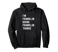 Je suis Franklin Qui Fait des Choses à Franklin Sweat à Capuche
