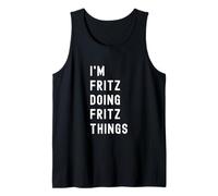 Je suis Fritz Qui Fait des Choses à Fritz Débardeur