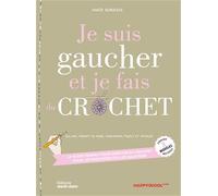 Je suis gaucher et je fais du crochet