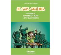 Je suis gaucher - La latérité expliquée aux jeunes... et à leurs parents !
